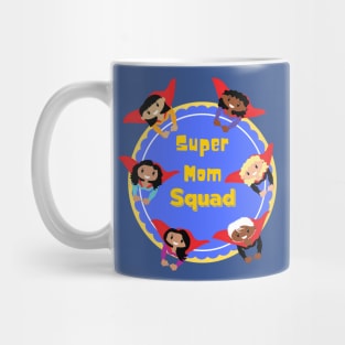 Super Mom Squad Super Sheroes Mug